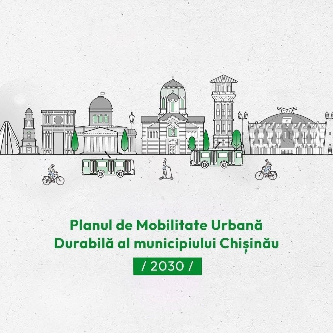 Planul de Mobilitate Urbană Durabilă, elaborat de Primăria Chișinău